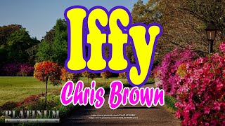 Iffy  Chris Brown [upl. by Keven547]