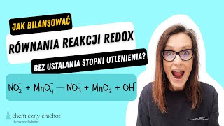 Jak bilansować równania reakcji redoks bez ustalania stopni utlenienia [upl. by Nahshon]