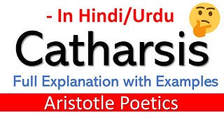 Catharsis by Aristotle  Catharsis in Hindi  Purgation Theory  Poetics [upl. by Yevrah]