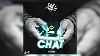 Daan Chorus  Chat Chat Official Audio [upl. by Conan849]