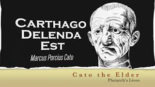 Cato the Elder Carthage Must Be Destroyed [upl. by Noj84]