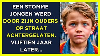 Een stomme jongen werd door zijn ouders op straat achtergelaten Vijftien jaar later [upl. by Iggam46]