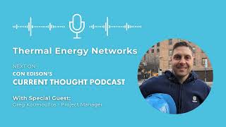 Current Thought Podcast  The Future of Thermal Energy Networks [upl. by Beryl422]