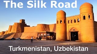 The Silk Road from Turkmenistan to Uzbekistan to Kyrgyzstan [upl. by Enymsaj999]