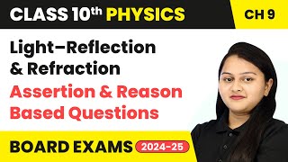 Assertion amp Reason Based Questions  Class 10 Physics Chapter 9  CBSE 202425 [upl. by Yllak398]