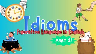 Idioms  English  What are idioms  Figurative Language  Kids  Elementary  ELL  ESL [upl. by Eitsyrc446]