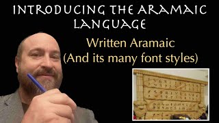 Introducing the Aramaic Language  Written Aramaic and its many font styles [upl. by Nodnyl]