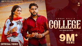 College Official Video Jorge Gill FT Gauri Virdi  Latest Punjabi Song 2023  Jorge Gill Music [upl. by Attenrad]