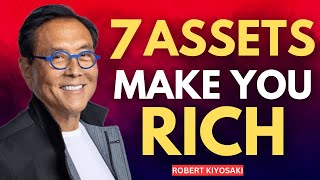 7 Assets That Make People Rich and Never Work Again  Robert Kiyosaki [upl. by Lengel845]