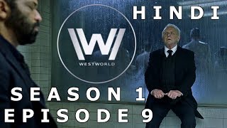 WESTWORLD Season 1 Episode 9 Explained in Hindi [upl. by Cyrille731]