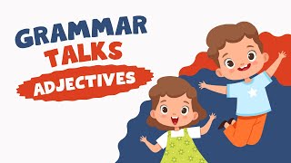 Adjectives｜BASIC English Grammar for Children amp English Beginners [upl. by Corny406]