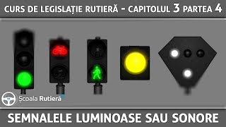 Curs de legislație rutieră  Cap 3 Part 5  Semnalele luminoase sau sonore [upl. by Kizzie]