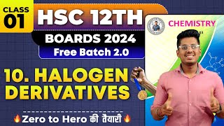 10 Halogen Derivatives Class 01 amp PYQs HSC Board Exam By Abhishek Sir Chemistry asc [upl. by Brittne]