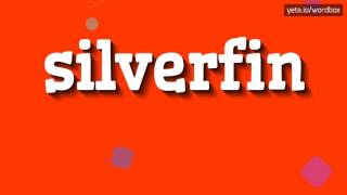 HOW TO SAY SILVERFIN silverfin [upl. by Palgrave731]