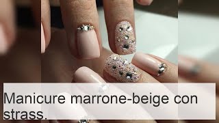 Manicure marronebeige con strass su unghie a mandorla [upl. by Bibi]