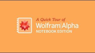 Quick Tour of WolframAlpha Notebook Edition [upl. by Bury]