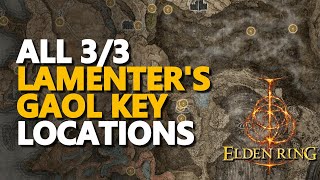 Lamenters Gaol Key Locations Elden Ring All 33 [upl. by Erialcyram]