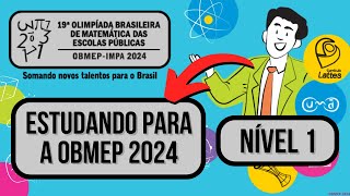 OBMEP 2024  EXEMPLOS DE QUESTÕES E EXERCÍCIOS RESOLVIDOS DA OBMEP NÍVEL 1  6º E 7º ANOS [upl. by Kostival228]