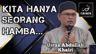 JANGAN SOMBONG DAN ANGKUH  Ustaz Abdullah Khairi [upl. by Apicella]