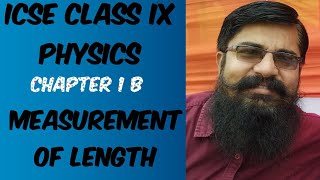 ICSE CLASSIX PHYSICS CHAPTER 1B MEASUREMENTOFLENGTH [upl. by Ellehcor]