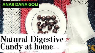 Natural Digestive Candy  Anar dana goli  Pomegranate Seeds Powder [upl. by Aihppa]