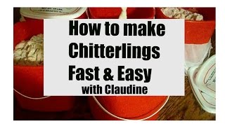 HOW TO CLEAN AND PREPARE CHITTERLINGS [upl. by Hunfredo]