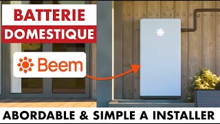 BATTERIE BEEM LA BATTERIE DOMESTIQUE ABORDABLE ET FACILE A INSTALLER  beemenergy [upl. by Noived]