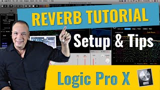 Logic Pro X Reverb Tutorial Setup amp Reverb Tips for Beginners [upl. by Ailekat]