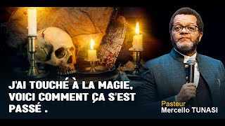 Pasteur Marcello Tunasi j’ai touché à la magie  Voici la vérité que vous ignorez [upl. by Viviana]