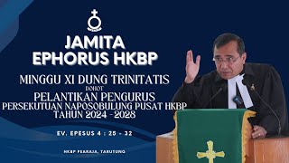 JAMITA EPHORUS HKBP  MINGGU XI DUNG TRINITATIS  IBADAH PELANTIKAN PKNP HKBP 20242028 [upl. by Gervase372]