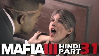 MAFIA 3 Hindi Walkthrough Part 31 quotKILL OLIVIA MARCANOquot PS4 Gameplay [upl. by Eanahs]