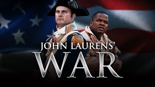 John Laurens War 2021 Full Movie  Clarence Felder Robbin Knight Kelvin Curtis [upl. by Guise597]