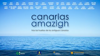 Canarias Amazigh tras las huellas de los antiguos canarios [upl. by Storfer283]