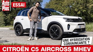 CITROËN C5 AIRCROSS MHEV  une HYBRIDATION CONVAINCANTE   Essai [upl. by Hendrik]