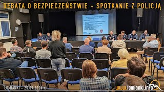 Debata o bezpieczeństwie w Gminie Łomianki  Policja  20240925  Łomianki  wwwlomiankiinfo [upl. by Naahs]