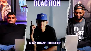 C Kan  Dejame Conocerte  Reaccion [upl. by Leopoldine]