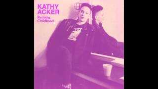 Kathy Acker  Outside The Law Which Is Language [upl. by Eniron503]