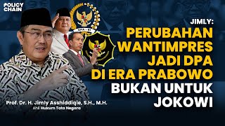 JIMLY PERUBAHAN WANTIMPRES JADI DPA DI ERA PRABOWO BUKAN UNTUK JOKOWI [upl. by Audris]