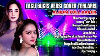 Nonstop Lagu Bugis Top Hits  Muaccanringengnga  Album Nonstop Lagu Lagu Bugis Viral [upl. by Ecaidnac]