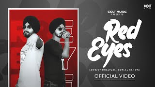 Red Eyes Official Song Lovejot Dhaliwal ftGurlal Sahota  Sidechain  Latest Punjabi Songs 2023 [upl. by Maximo]