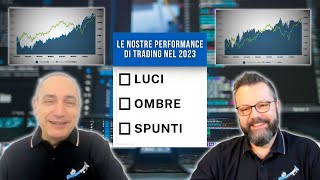 Le nostre performance di Trading nel 2023 Luci e ombre  Spunti per il 2024 [upl. by Freya150]