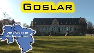 Goslar  Unterwegs in Niedersachsen Folge 16 [upl. by Inan]