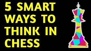 Chess Masterclass 5 Step Thinking Strategy  Best Tips Tactics Moves amp Ideas for Beginners [upl. by Eustatius]