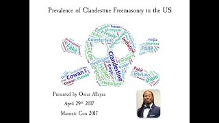 Masonic Con 2017  The Prevalence of Clandestine Freemasonry in the US [upl. by Anuahc]