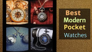 Best Pocket Watches  Top 10 Modern Pocket Watches for Men ⏱ [upl. by Darcia]