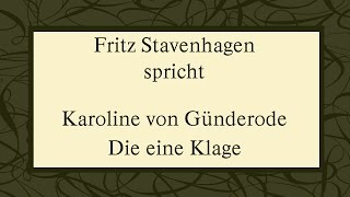 Karoline von Günderrode „Die eine Klage“ [upl. by Idnor]