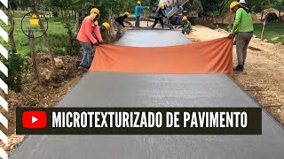 Forma correcta de realizar Microtexturizado de Pavimento Rígido✅  Acabado del Hormigón [upl. by Eizle]