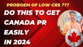 Do this to get Canada PR with low CRS in 2024 canadapr [upl. by Aerdnaeel842]