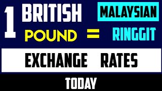 British Pound to Malaysian Ringgit Exchange Rates Today 24 June 2024 [upl. by Anaugahs]