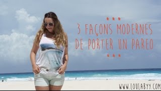 3 façons modernes de porter un pareo [upl. by Adan]